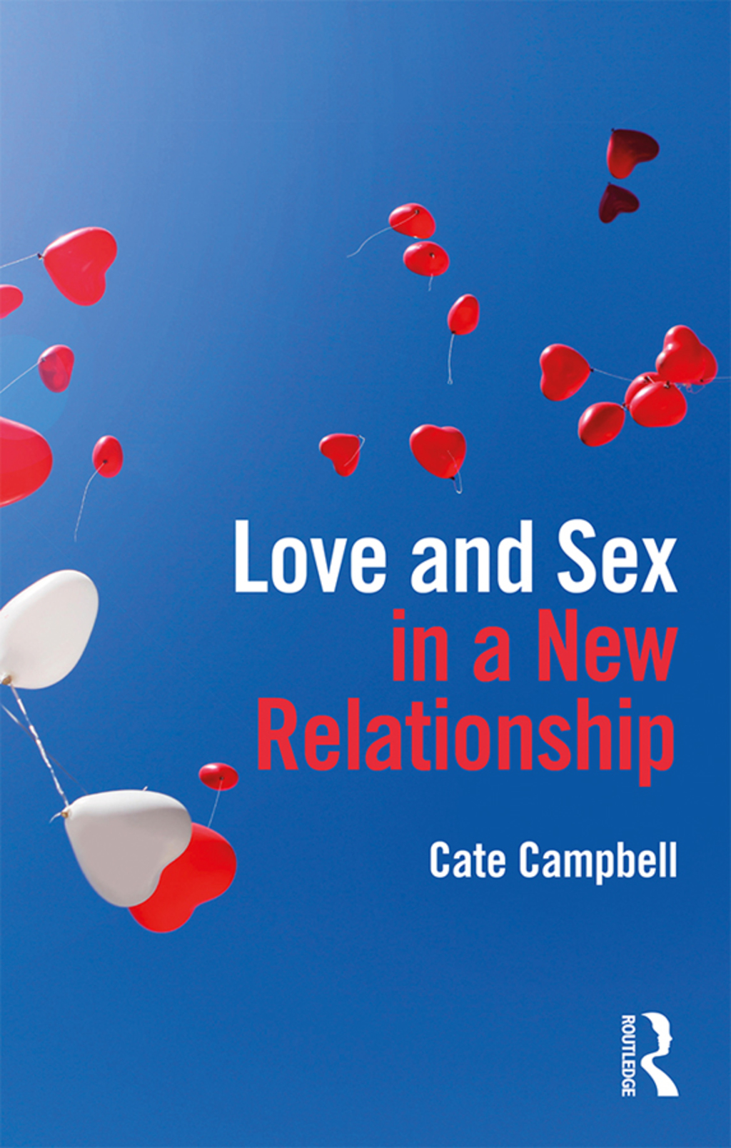 Love and Sex in a New Relationship 1st Edition - (PDF/EPUB Version)