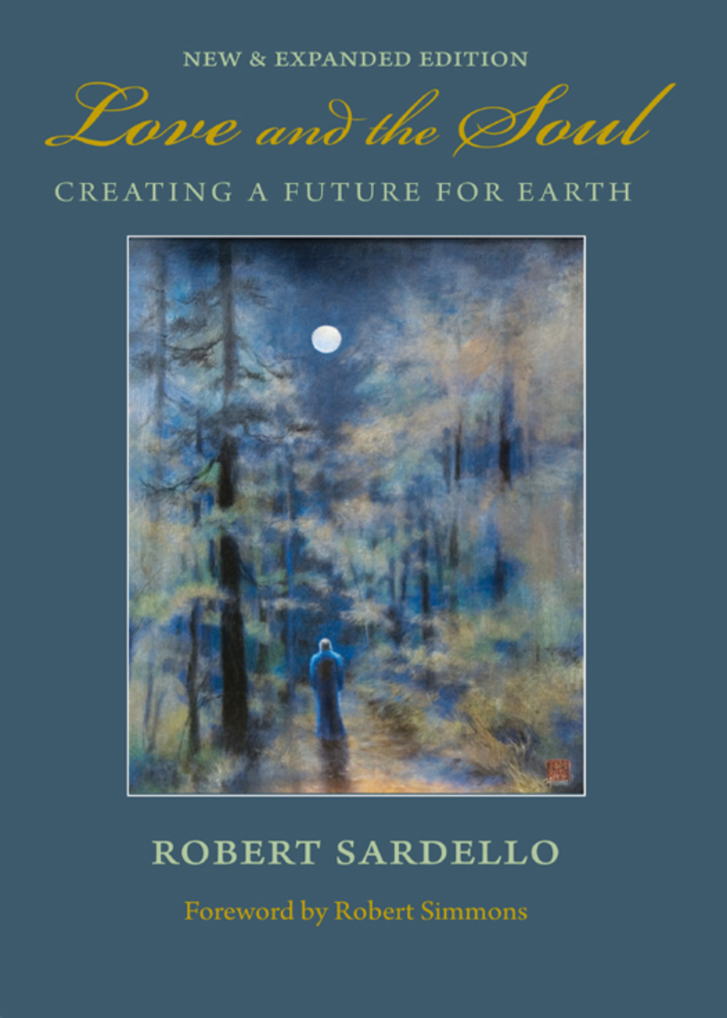 Love and the Soul Creating a Future for Earth - (PDF/EPUB Version)
