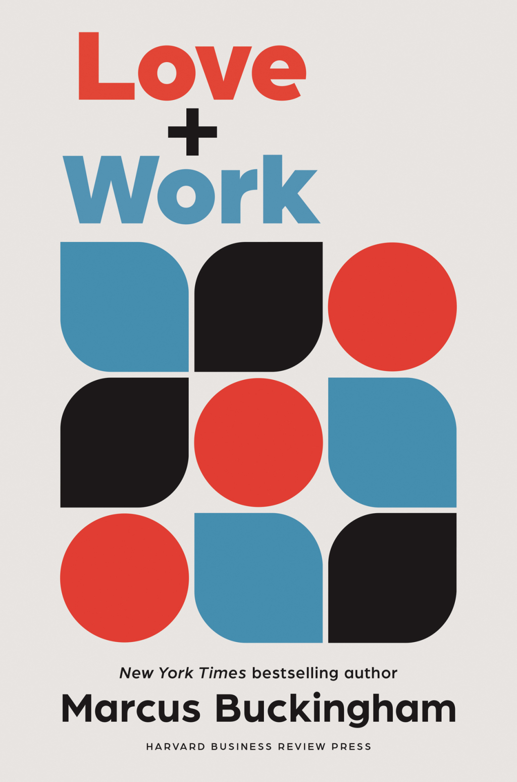 Love and Work How to Find What You Love, Love What You Do, and Do It for the Rest of Your Life - (PDF/EPUB Version)