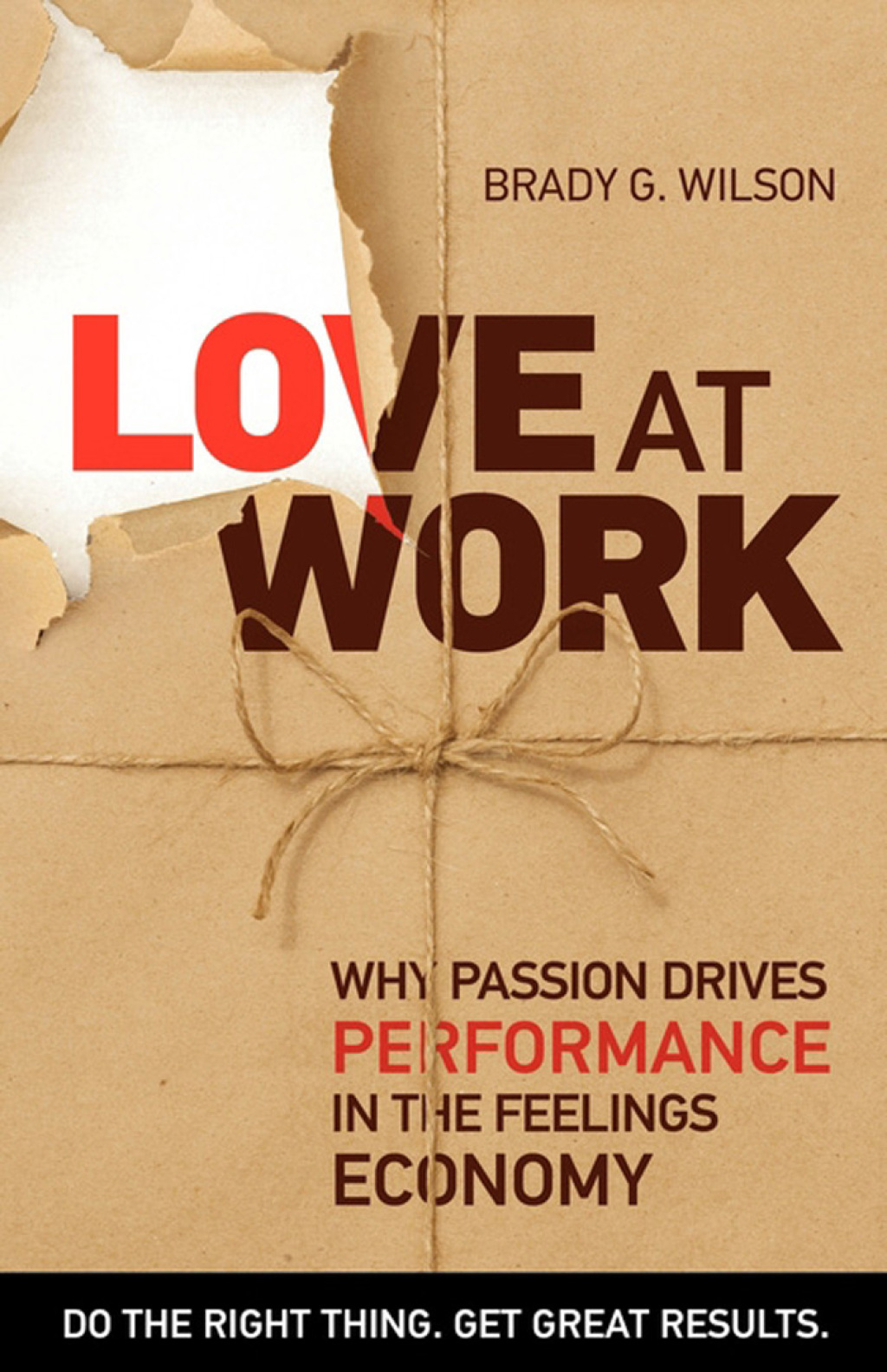 Love at Work Why Passion Drives Performance in the Feelings Economy - (PDF/EPUB Version)
