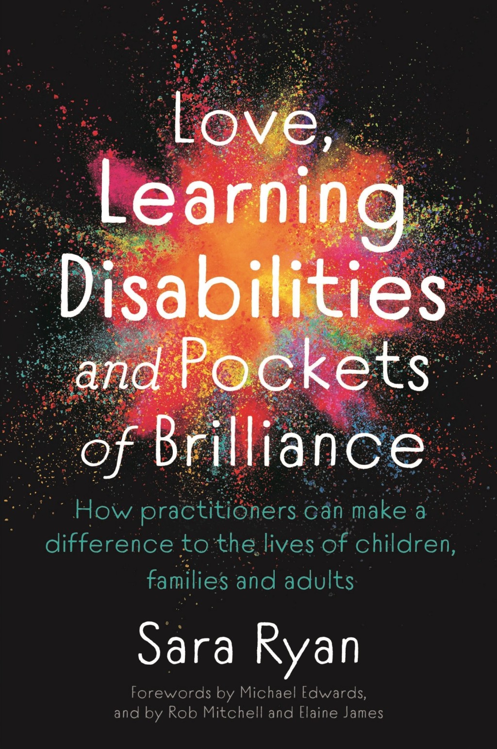 Love, Learning Disabilities and Pockets of Brilliance How Practitioners Can Make a Difference to the Lives of Children, Families and Adults - (PDF/EPUB Version)