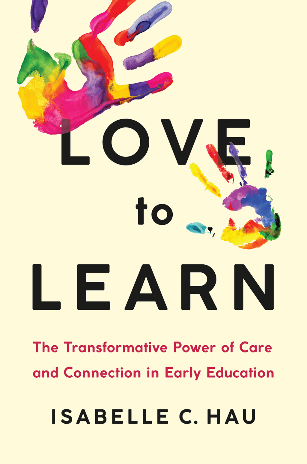 Love to Learn The Transformative Power of Care and Connection in Early Education - (PDF/EPUB Version)
