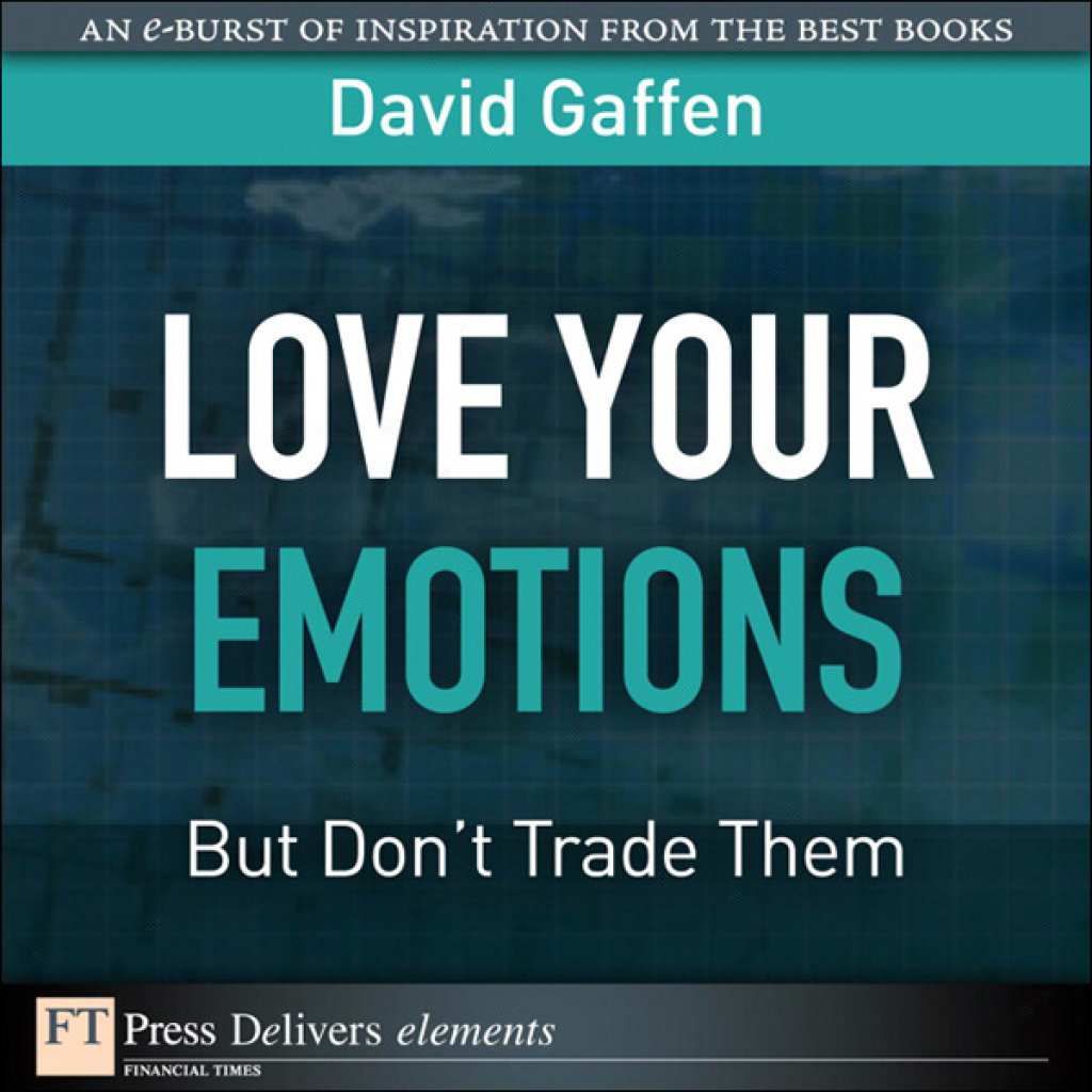 Love Your Emotions--But Don't Trade Them Love Your Emot Dont Trad _1 1st Edition - (PDF/EPUB Version)