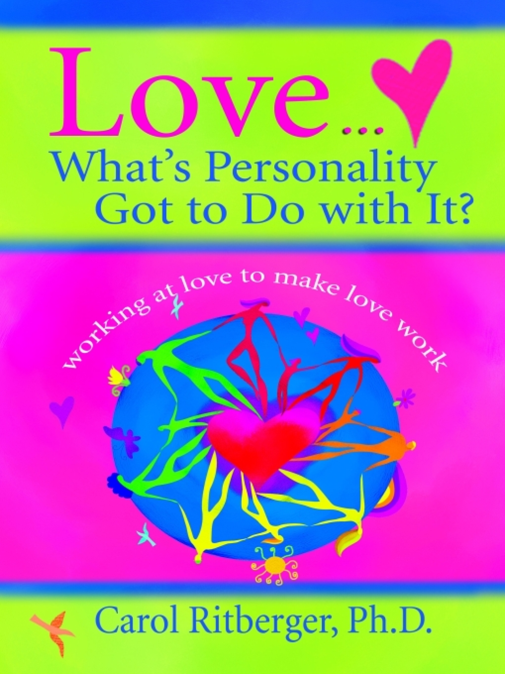 Love...What's Personality Got To Do With It? Working at Love to Make Love Work - (PDF/EPUB Version)