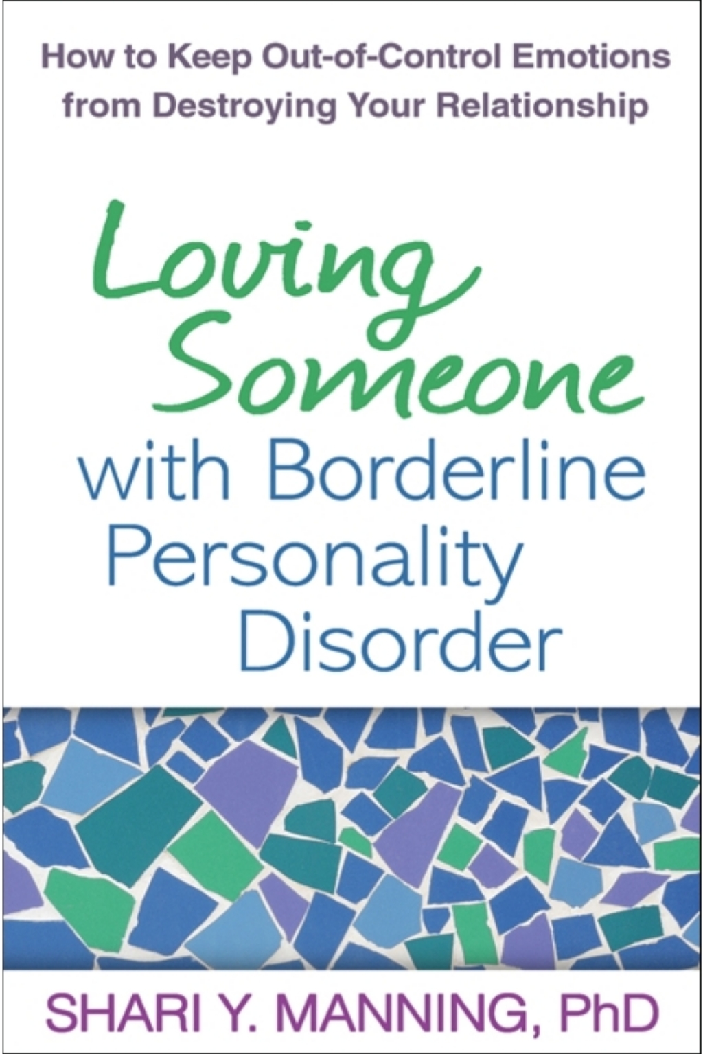 Loving Someone with Borderline Personality Disorder How to Keep Out-of-Control Emotions from Destroying Your Relationship - (PDF/EPUB Version)