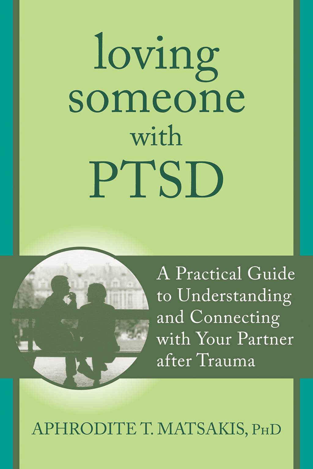 Loving Someone with PTSD A Practical Guide to Understanding and Connecting with Your Partner after Trauma - (PDF/EPUB Version)