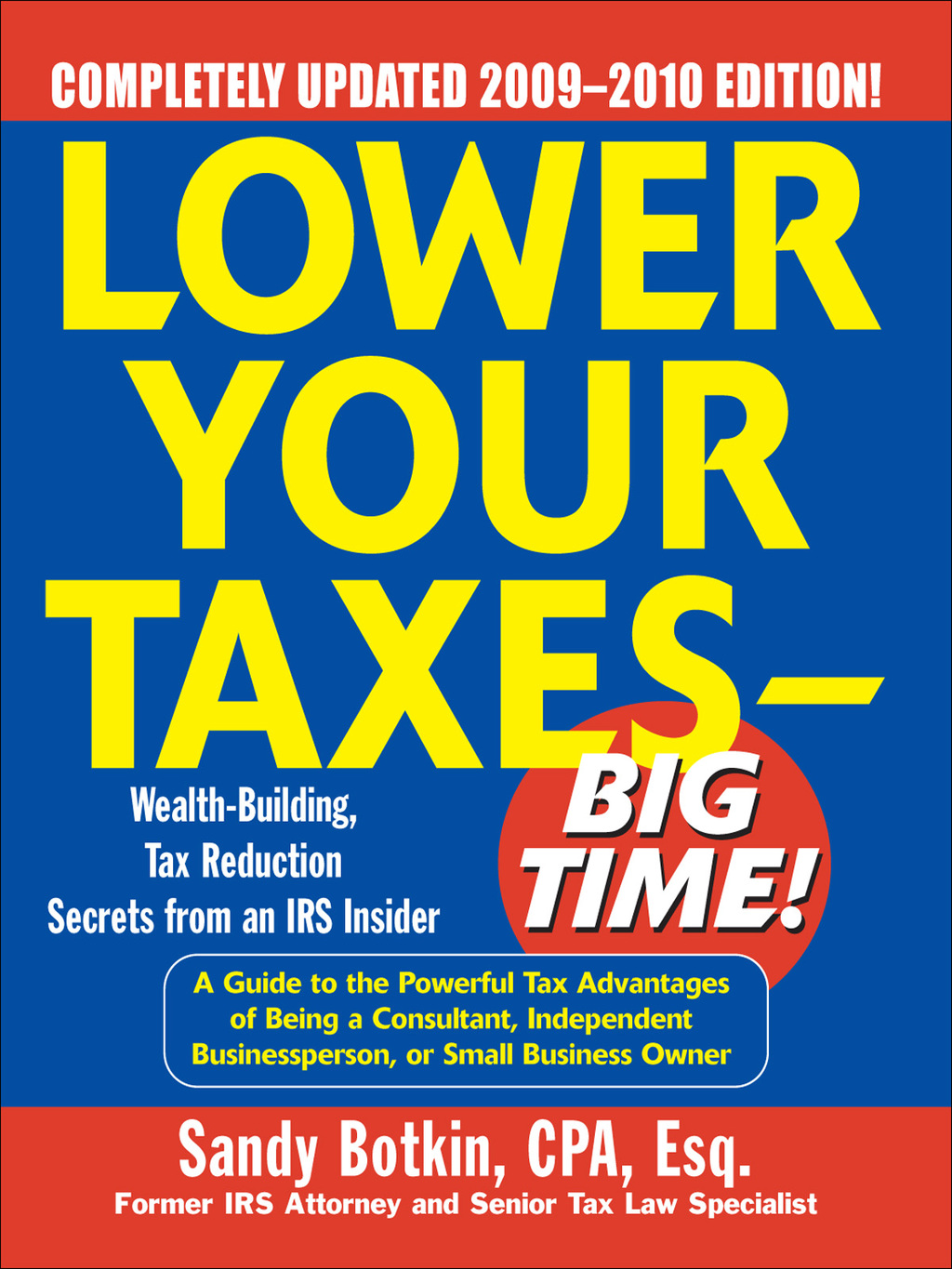 Lower Your Taxes - Big Time! 2009-2010 Edition 1st Edition - (PDF/EPUB Version)