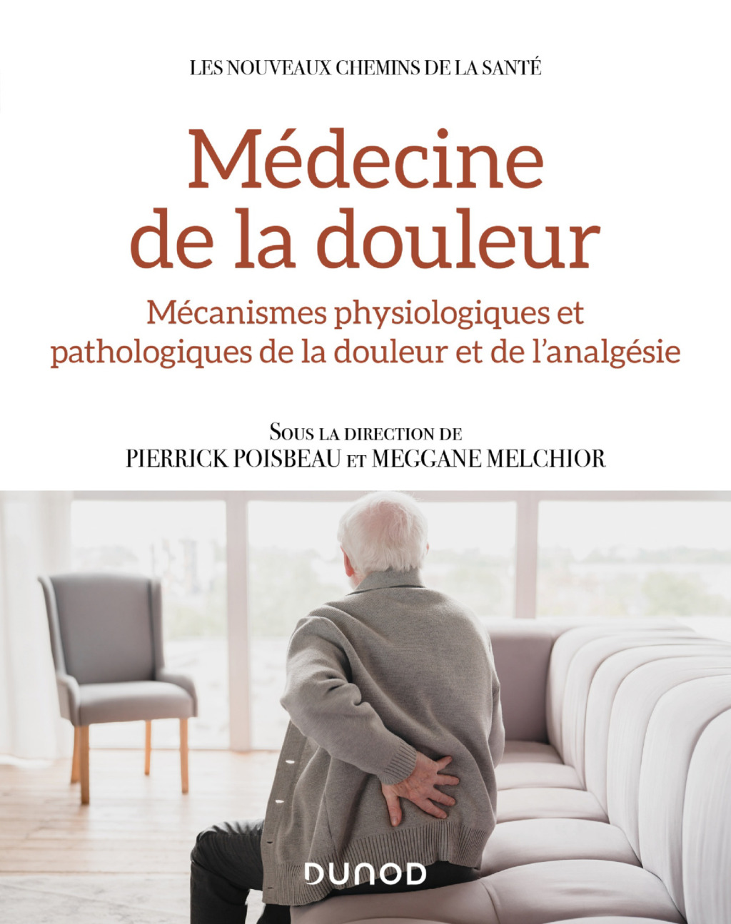 MÃ©decine de la douleur MÃ©canismes physiologiques et pathologiques de la douleur et de l analgÃ©sie  â€“ PDF/EPUB Version Downloadable