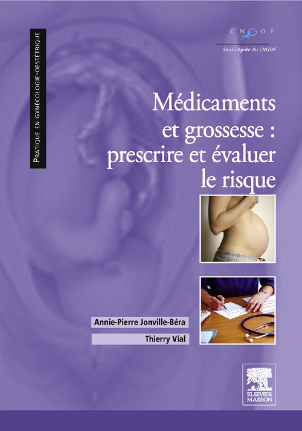MÃ©dicaments et grossesse : prescrire et Ã©valuer le risque  â€“ PDF/EPUB Version Downloadable