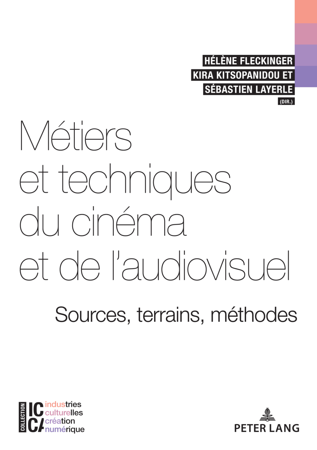 MÃ©tiers et techniques du cinÃ©ma et de laudiovisuel : sources, terrains, mÃ©thodes 1st Edition â€“ PDF/EPUB Version Downloadable