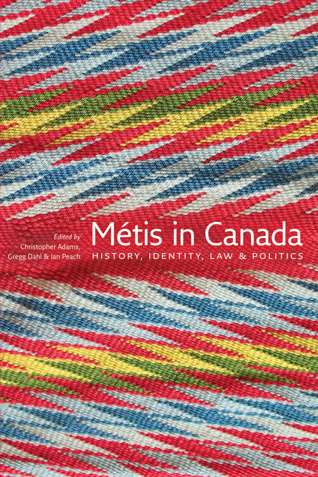MÃ©tis in Canada History, Identity, Law and Politics  â€“ PDF/EPUB Version Downloadable