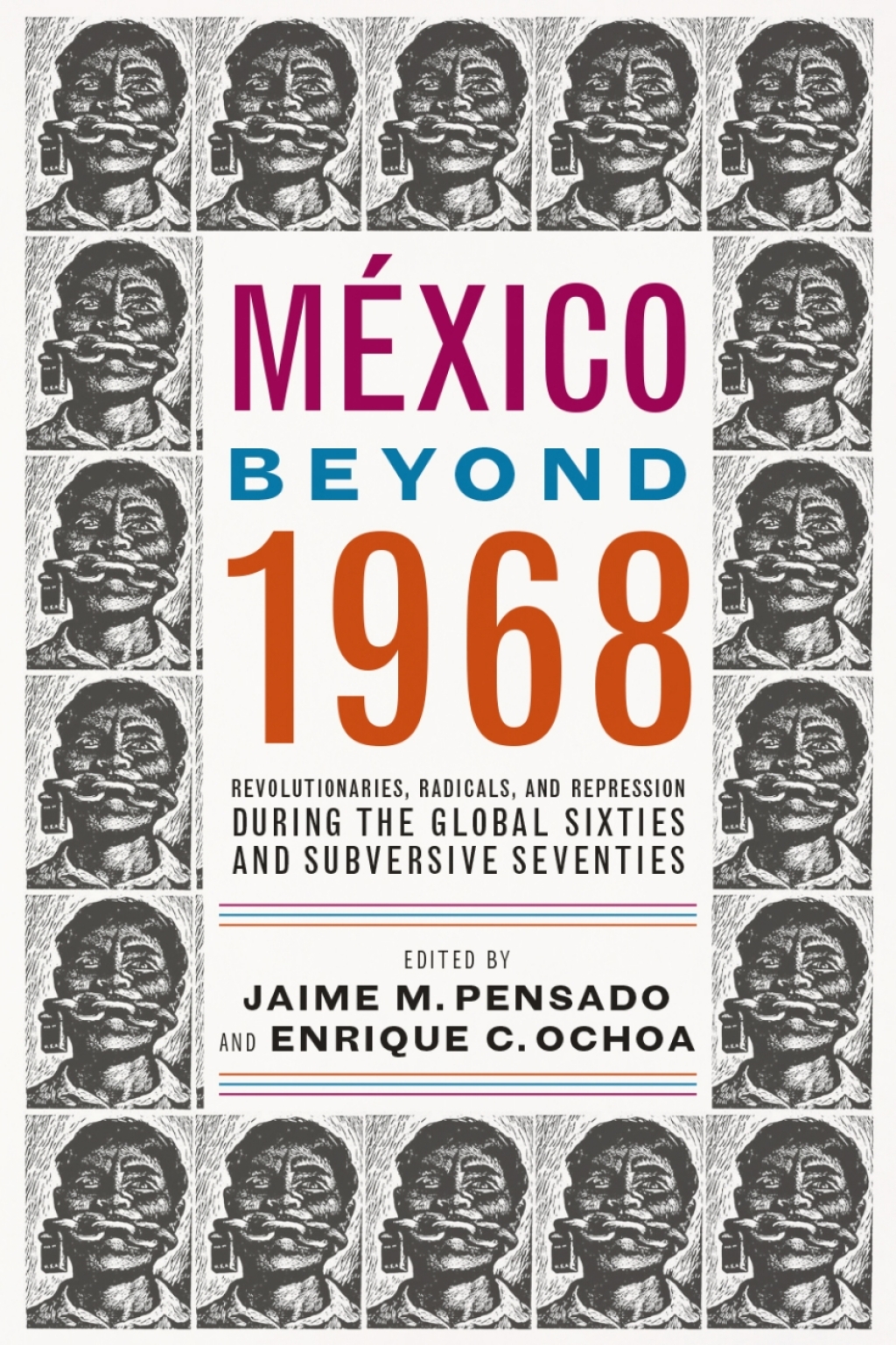 MÃ©xico Beyond 1968 Revolutionaries, Radicals, and Repression During the Global Sixties and Subversive Seventies  â€“ PDF/EPUB Version Downloadable