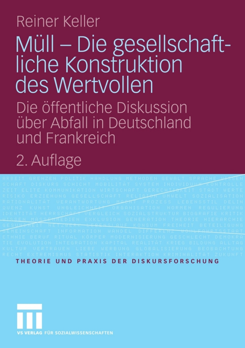 MÃ¼ll - Die gesellschaftliche Konstruktion des Wertvollen Die Ã¶ffentliche Diskussion Ã¼ber Abfall in Deutschland und Frankreich 2nd Edition â€“ PDF/EPUB Version Downloadable
