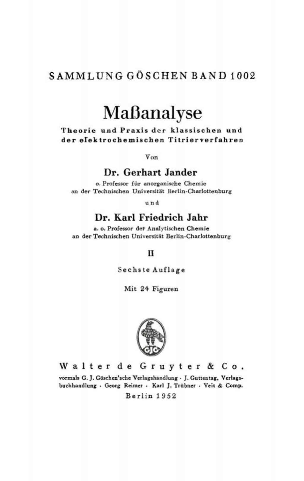 MaÃŸanalyse, II. Theorie und Praxis der klassischen und der elektrochemischen Titrierverfahren 6th Edition â€“ PDF/EPUB Version Downloadable
