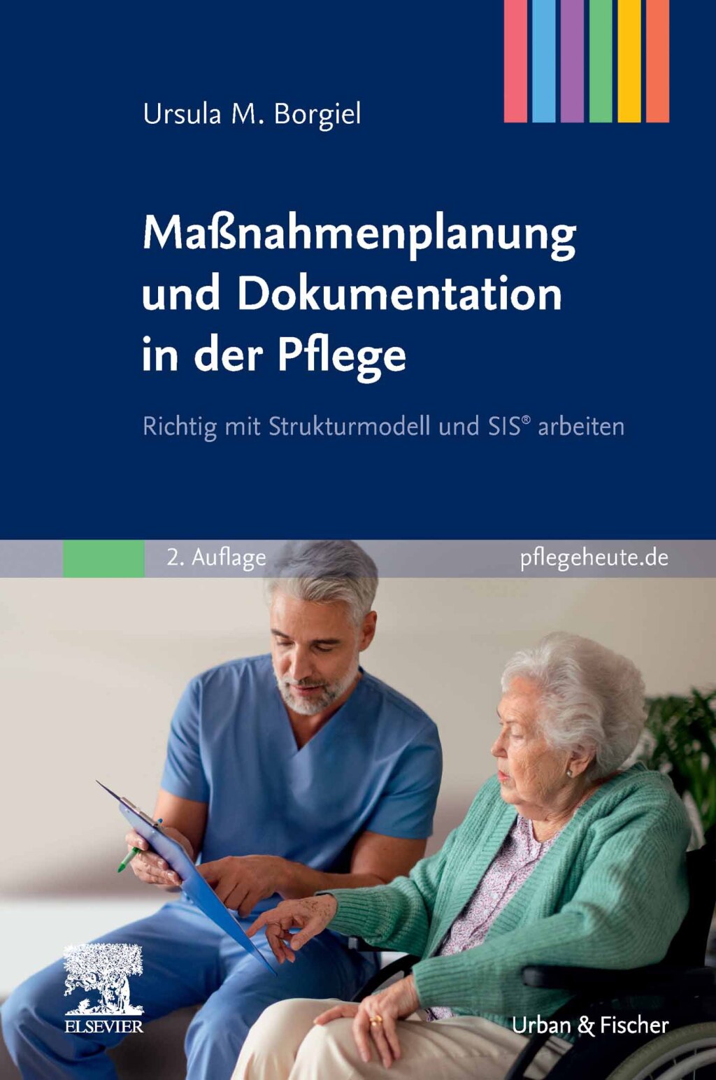 MaÃŸnahmenplanung und Dokumentation in der Pflege Richtig mit Strukturmodell und SISÂ® arbeiten 2nd Edition â€“ PDF/EPUB Version Downloadable