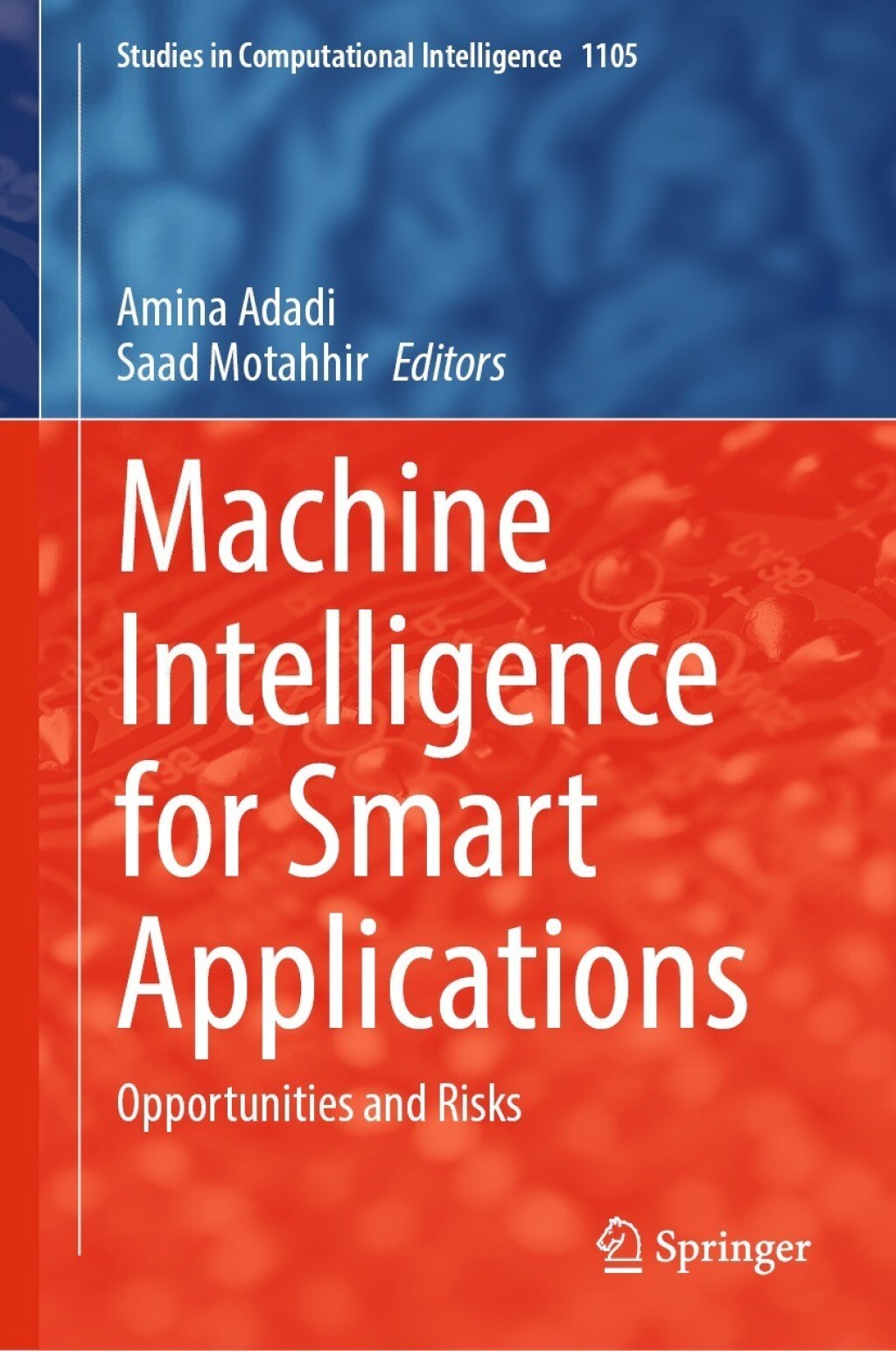 Machine Intelligence for Smart Applications Opportunities and Risks â ...