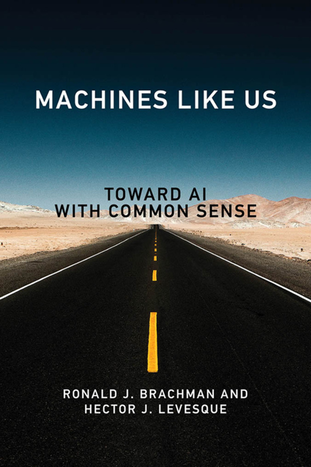 Machines like Us Toward AI with Common Sense - (PDF/EPUB Version)