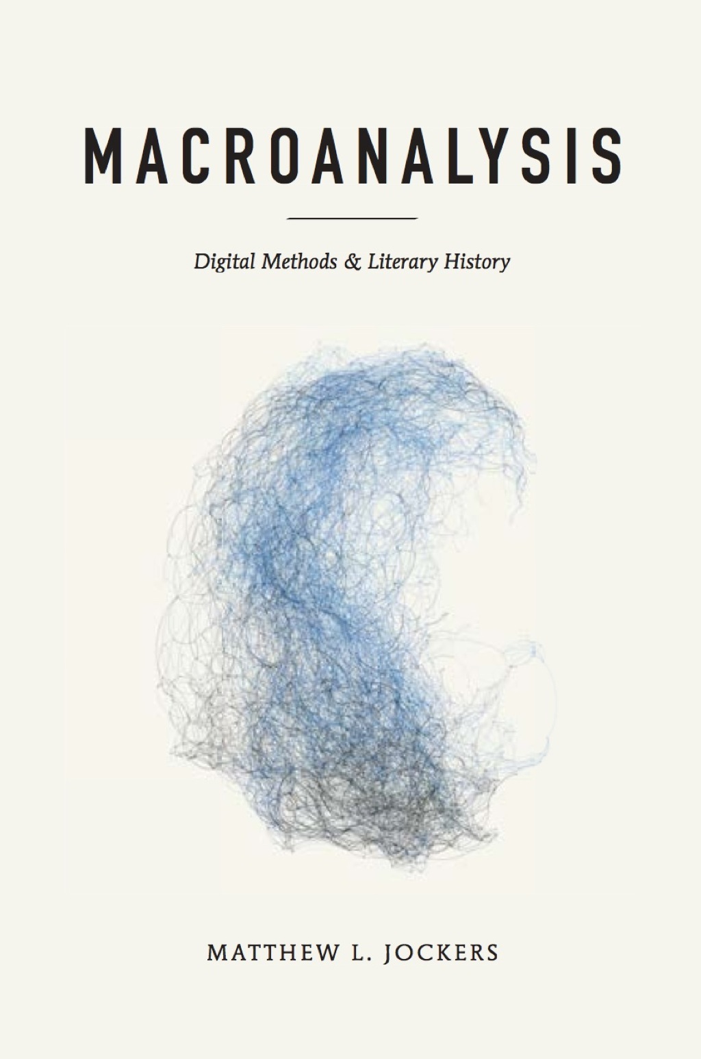 Macroanalysis Digital Methods and Literary History - (PDF/EPUB Version)