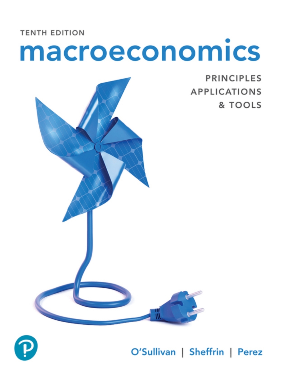 Macroeconomics: Principles, Applications, and Tools (Pearson+) 10th Edition â€“ PDF/EPUB Version Downloadable