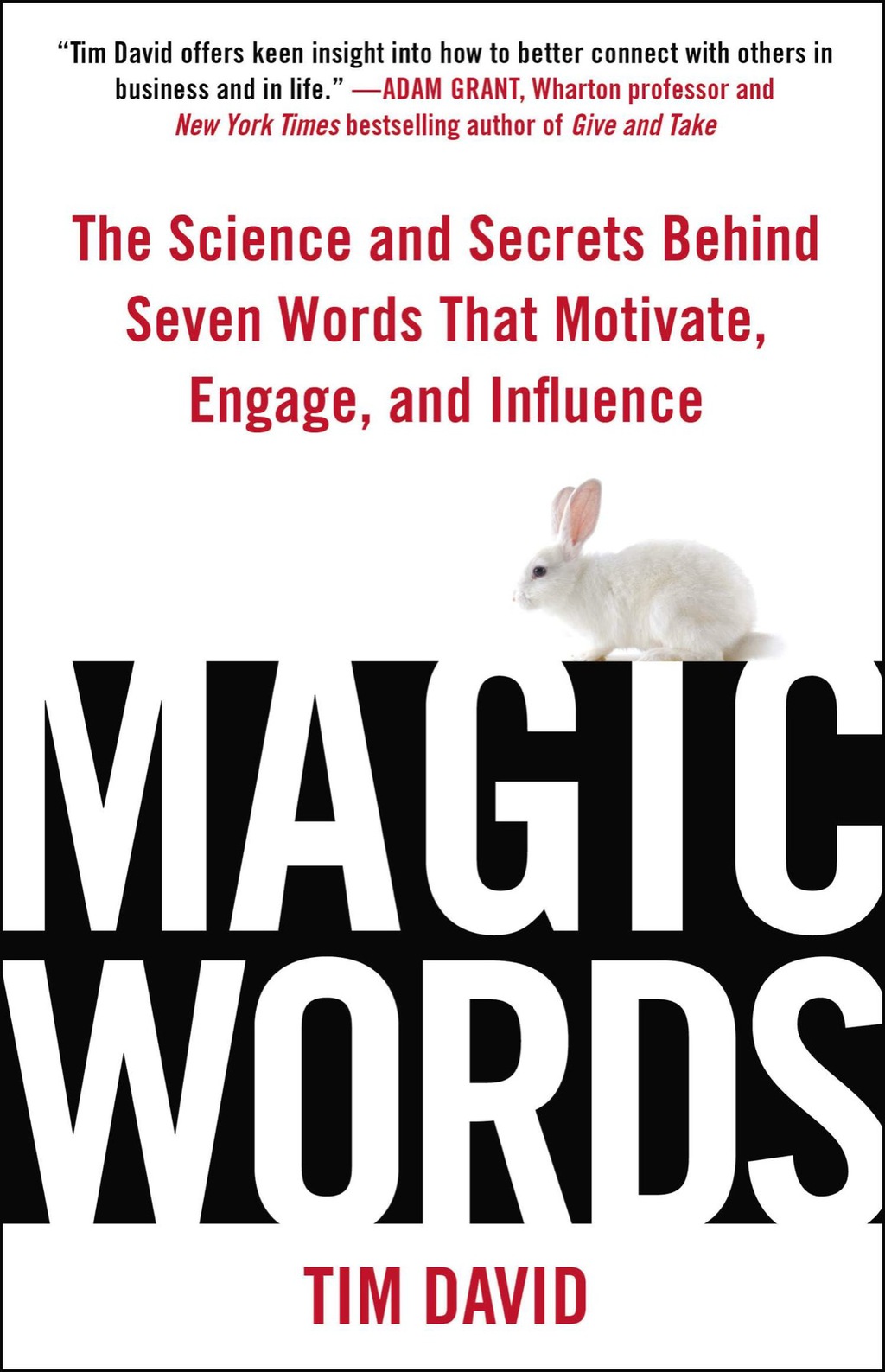 Magic Words The Science and Secrets Behind Seven Words That Motivate, Engage, and Influence - (PDF/EPUB Version)