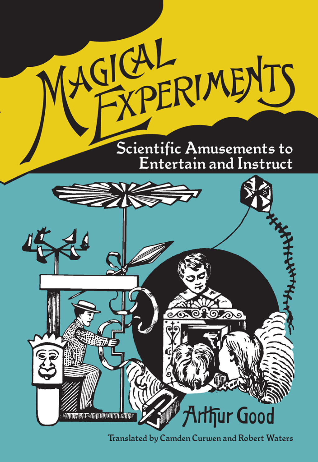 Magical Experiments Scientific Amusements to Entertain and Instruct - (PDF/EPUB Version)