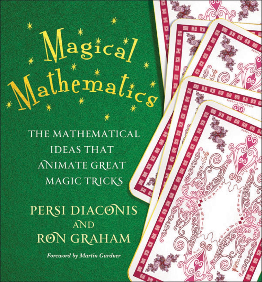 Magical Mathematics The Mathematical Ideas That Animate Great Magic Tricks - (PDF/EPUB Version)
