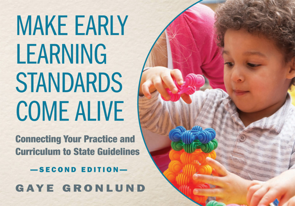 Make Early Learning Standards Come Alive Connecting Your Practice and Curriculum to State Guidelines - (PDF/EPUB Version)
