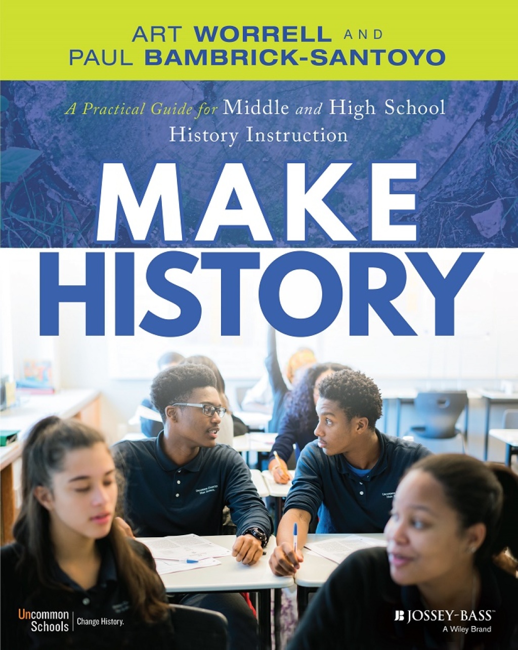 Make History A Practical Guide for Middle and High School History Instruction (Grades 5-12) 1st Edition - (PDF/EPUB Version)
