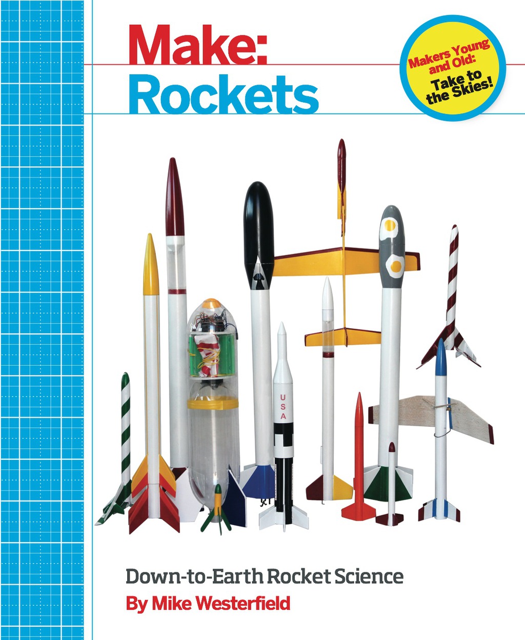 Make: Rockets Down-to-Earth Rocket Science 1st Edition - (PDF/EPUB Version)