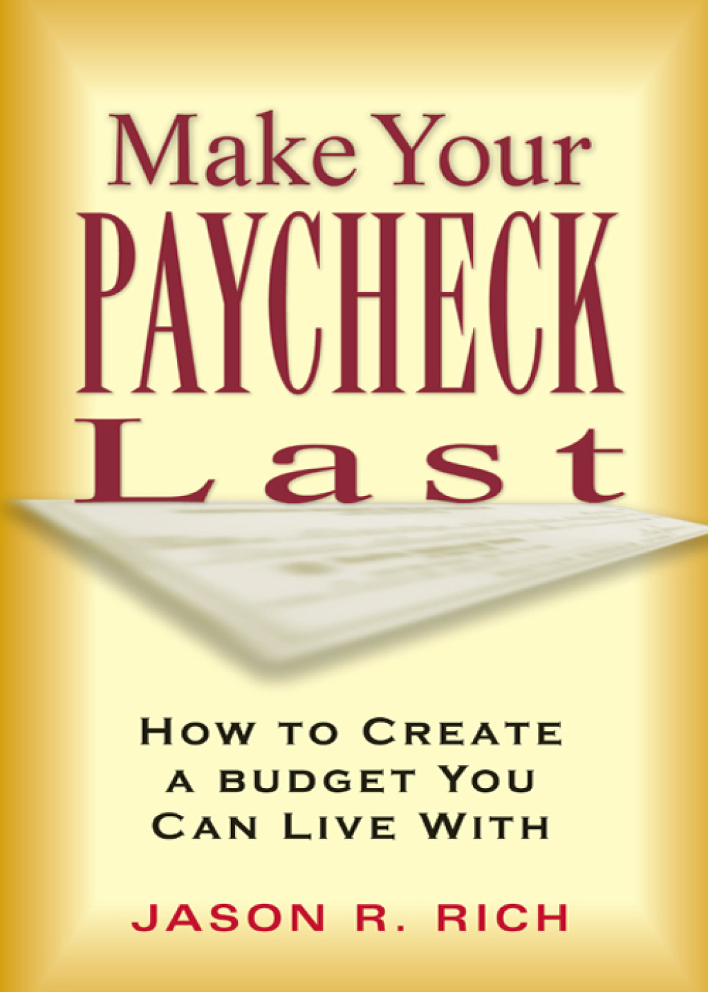 Make Your Paycheck Last How to Create a Budget You Can Live With - (PDF/EPUB Version)