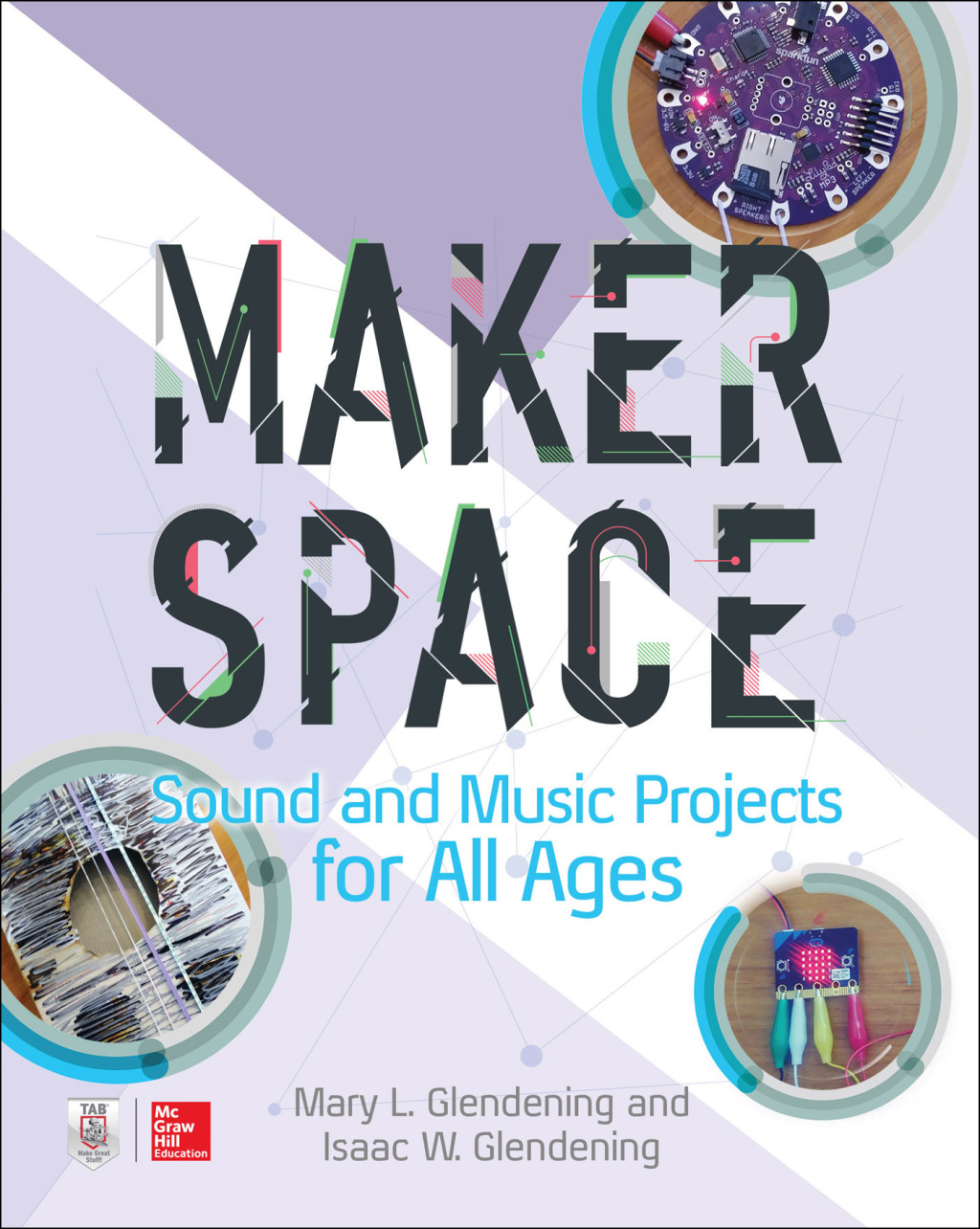 Makerspace Sound and Music Projects for All Ages 1st Edition - (PDF/EPUB Version)