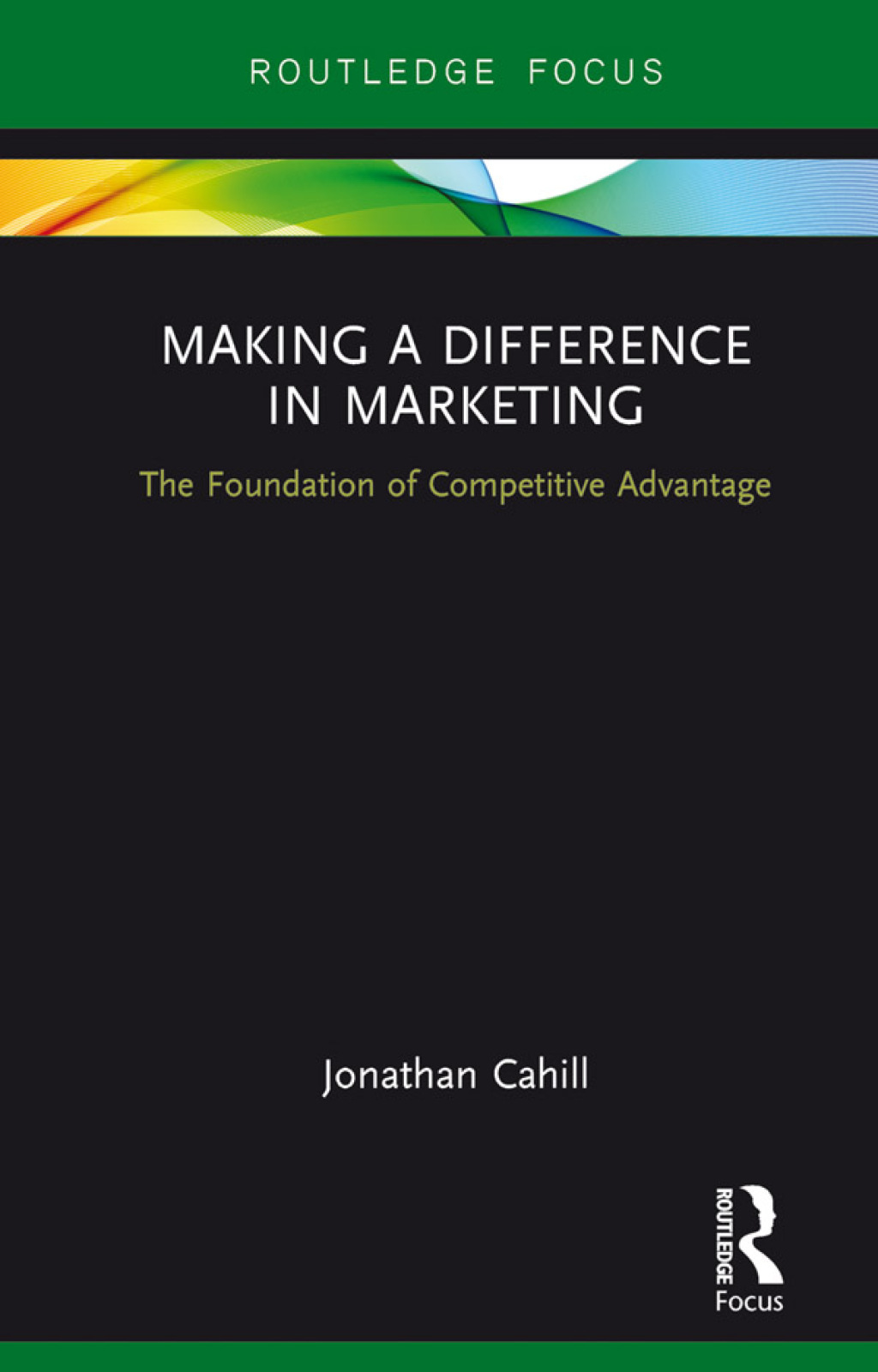 Making a Difference in Marketing The Foundation of Competitive Advantage 1st Edition - (PDF/EPUB Version)