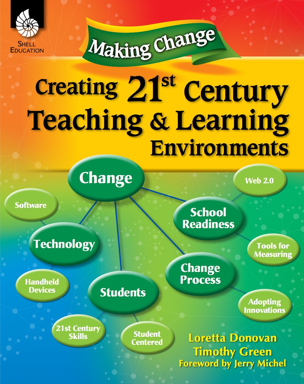 Making Change: Creating a 21st Century Teaching and Learning Environment 1st Edition - (PDF/EPUB Version)