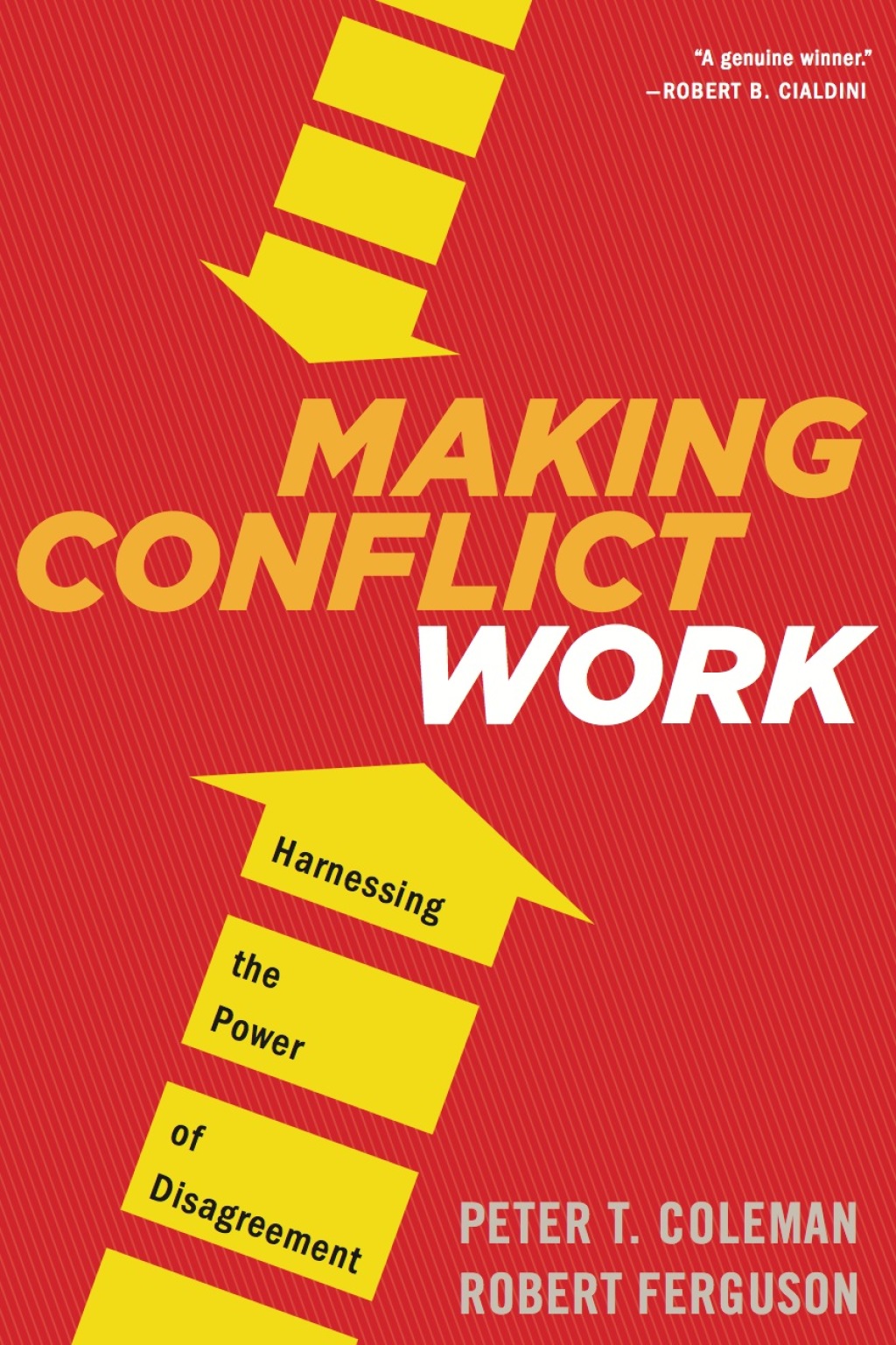 Making Conflict Work Harnessing the Power of Disagreement - (PDF/EPUB Version)