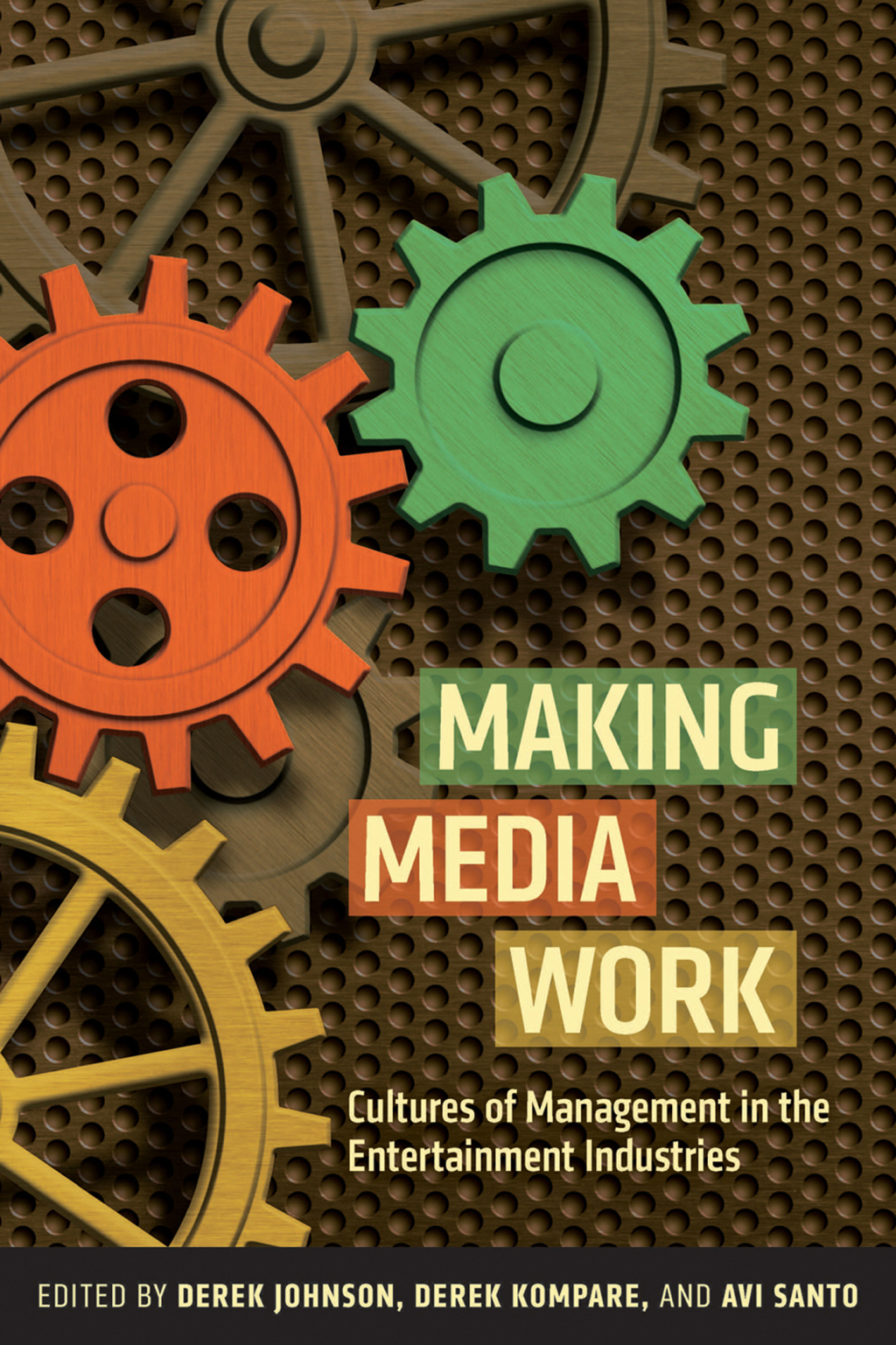 Making Media Work Cultures of Management in the Entertainment Industries - (PDF/EPUB Version)