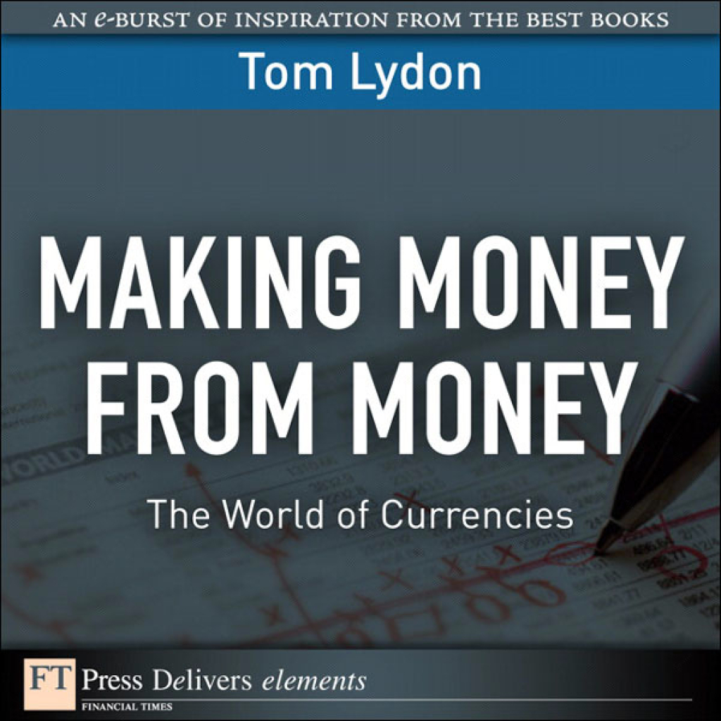 Making Money from Money The World of Currencies 1st Edition - (PDF/EPUB Version)