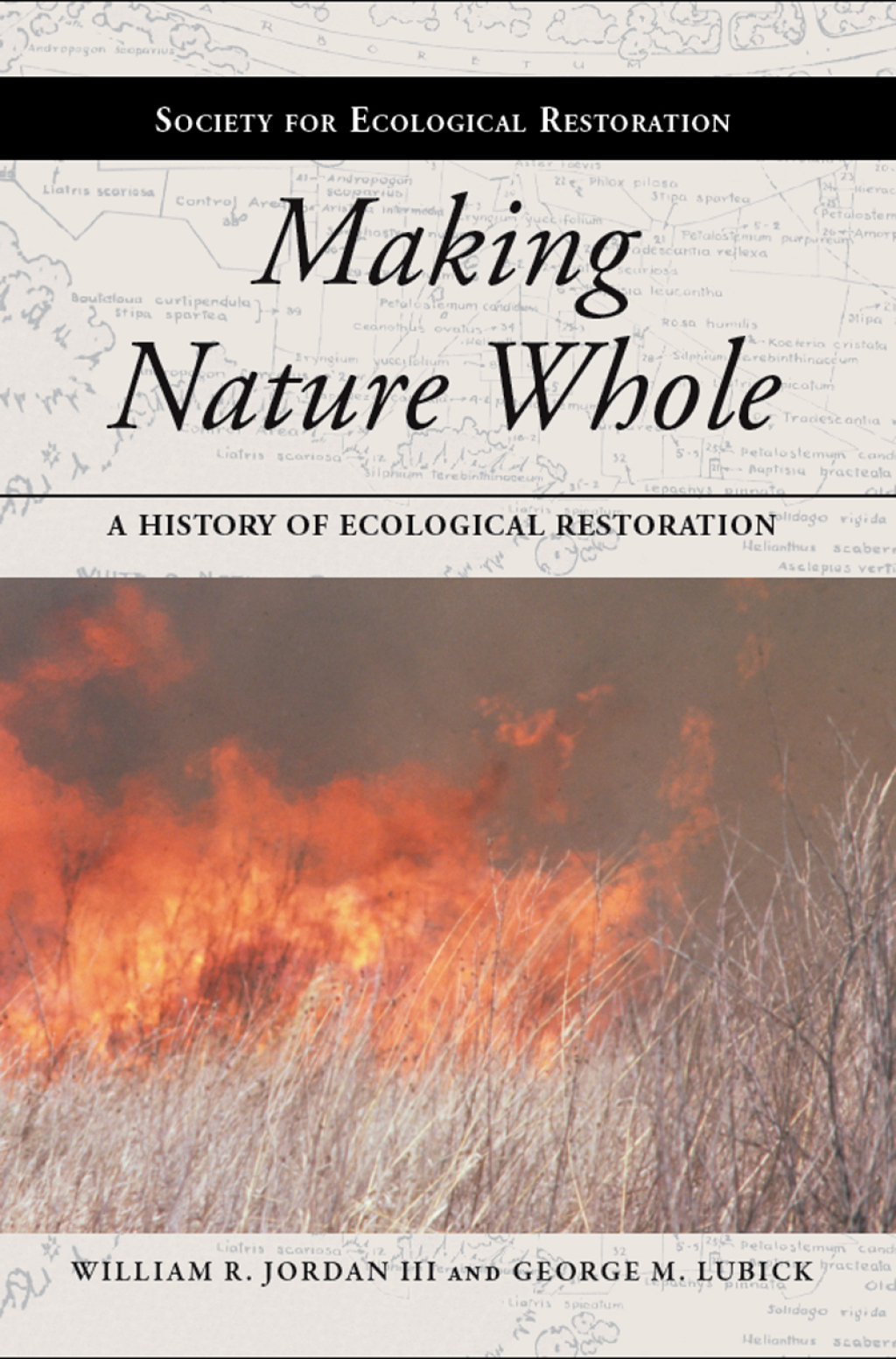 Making Nature Whole A History of Ecological Restoration - (PDF/EPUB Version)