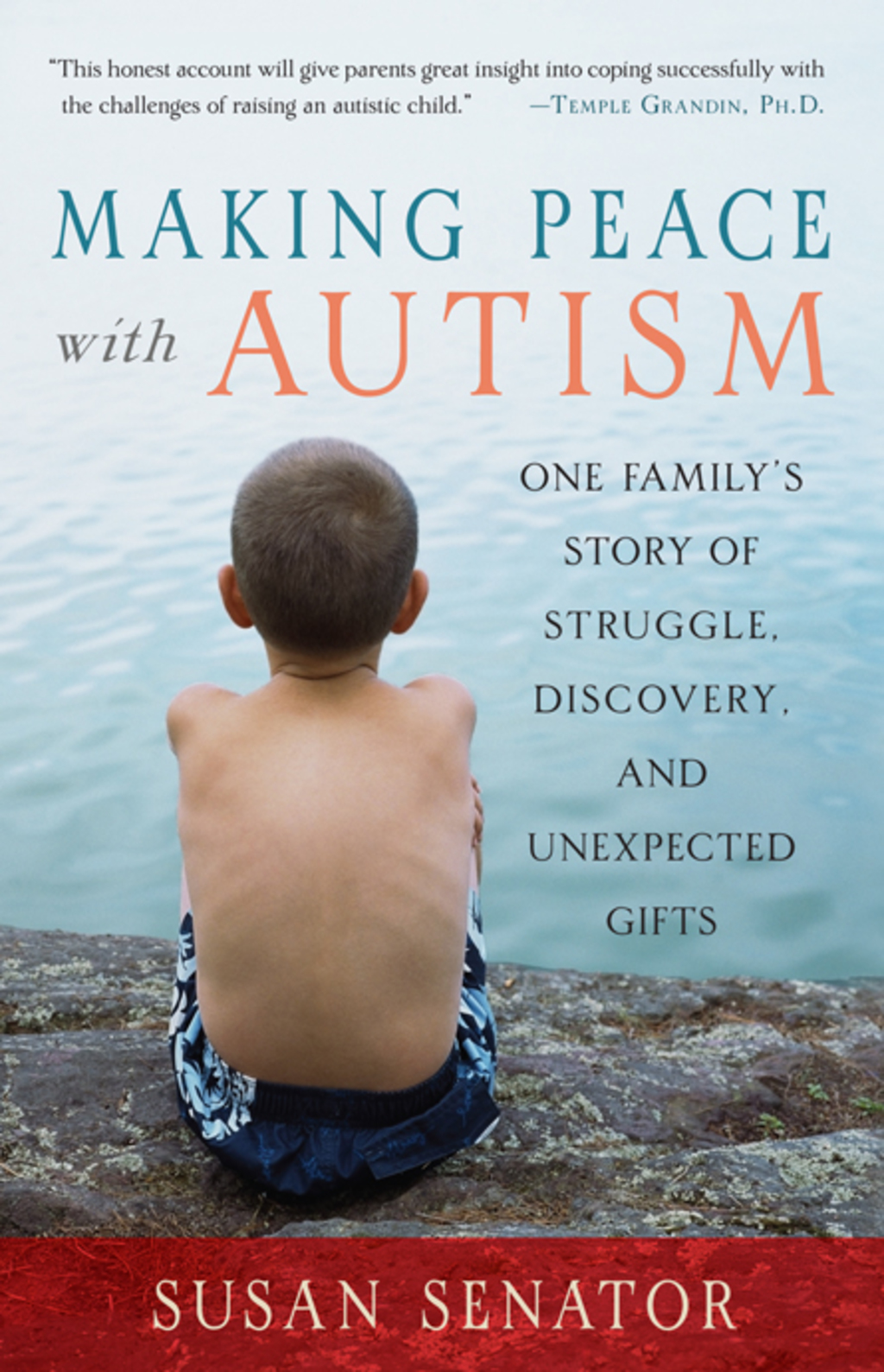Making Peace with Autism One Family's Story of Struggle, Discovery, and Unexpected Gifts - (PDF/EPUB Version)
