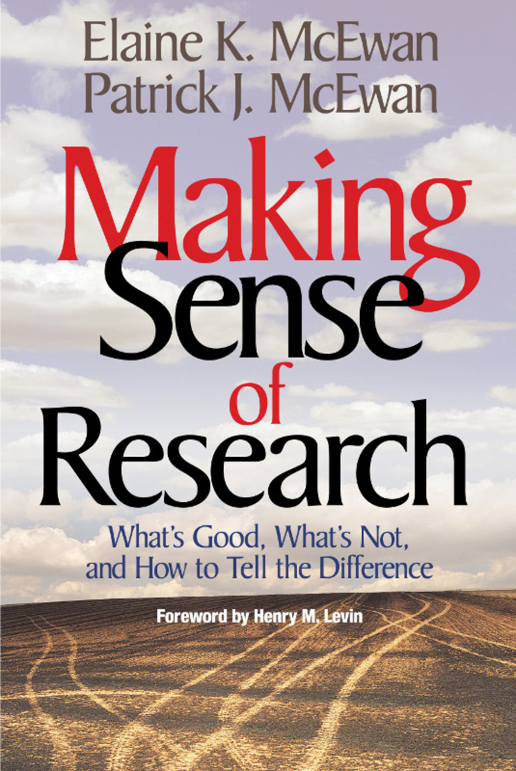 Making Sense of Research Whatâ€²s Good, Whatâ€²s Not, and How To Tell the Difference 1st Edition - (PDF/EPUB Version)