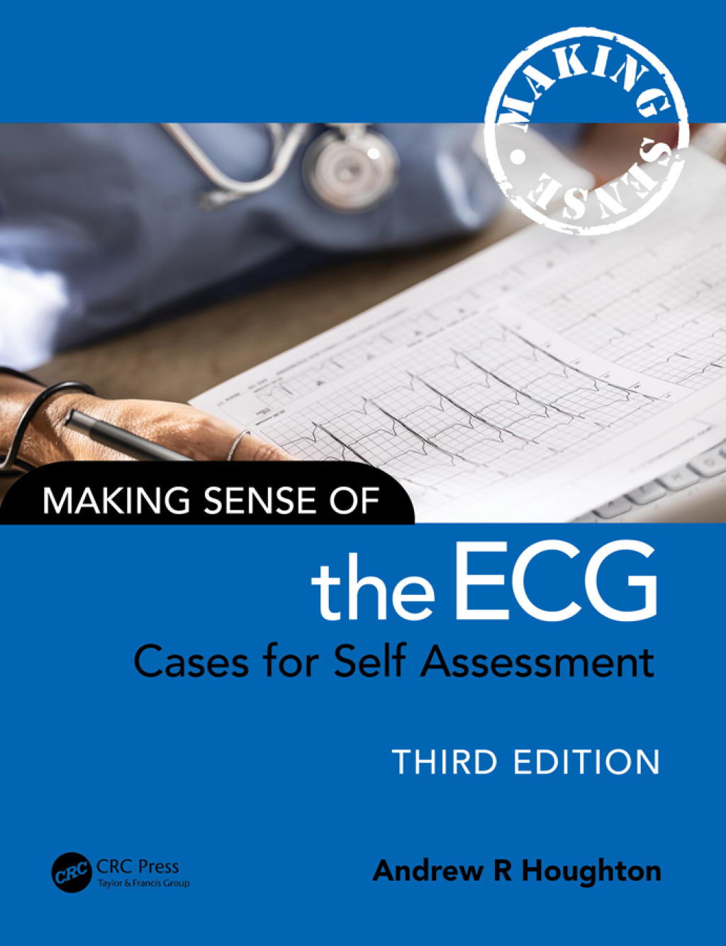 Making Sense of the ECG Cases for Self Assessment 3rd Edition - (PDF/EPUB Version)