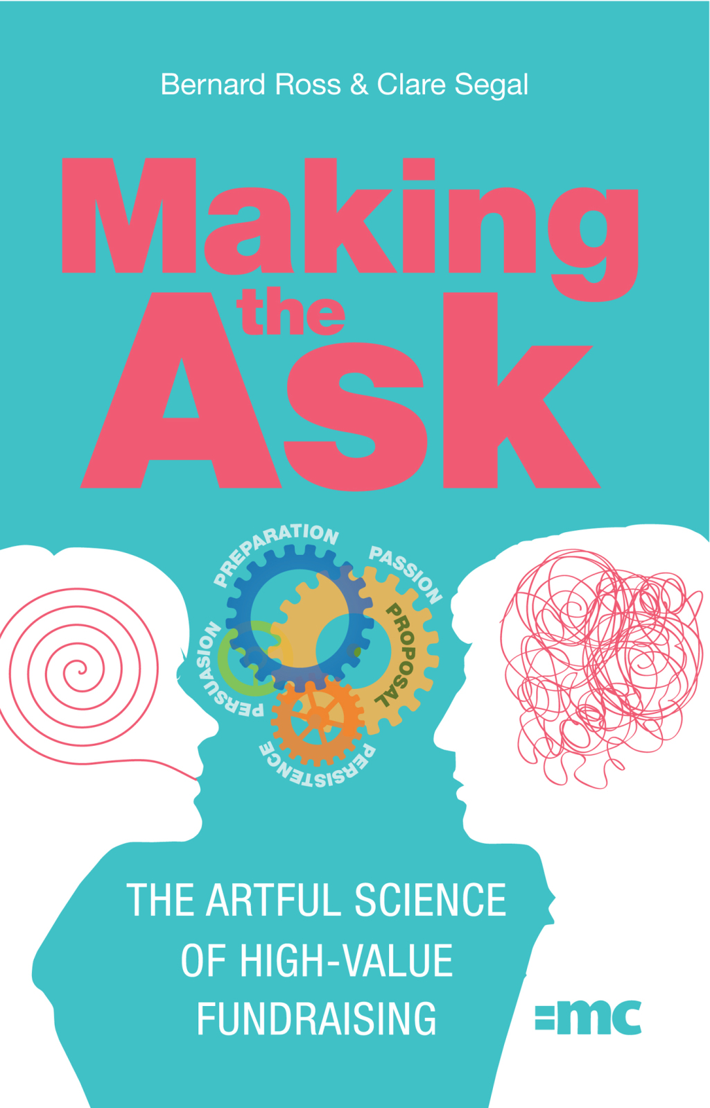 Making the Ask The artful science of high-value fundraising - (PDF/EPUB Version)