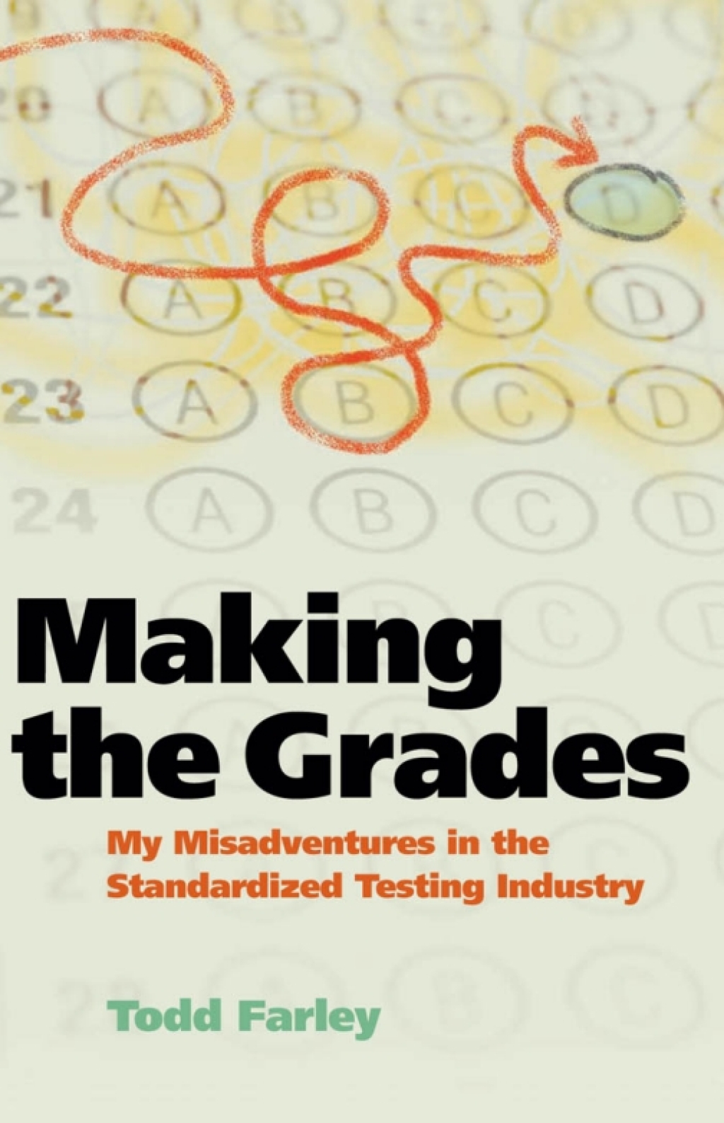 Making the Grades: My Misadventures in the Standardized Testing Industry 1st Edition - (PDF/EPUB Version)