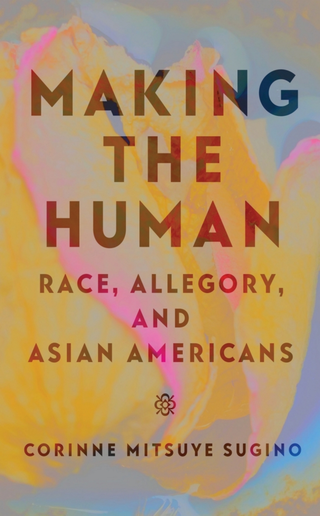 Making the Human Race, Allegory, and Asian Americans - (PDF/EPUB Version)