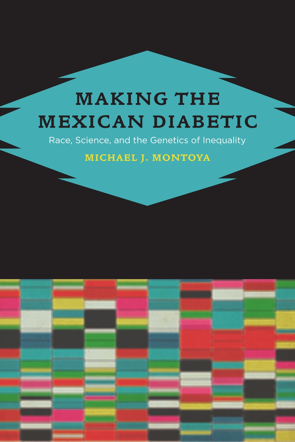 Making the Mexican Diabetic Race, Science, and the Genetics of Inequality 1st Edition - (PDF/EPUB Version)