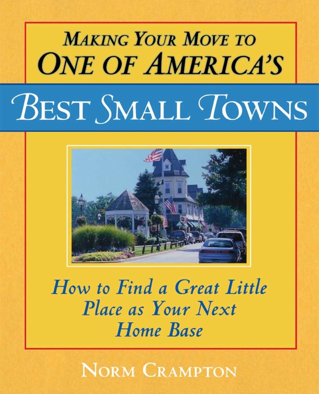 Making Your Move to One of America's Best Small Towns - (PDF/EPUB Version)