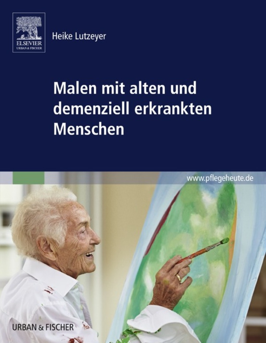 Malen mit alten und demenziell erkrankten Menschen - (PDF/EPUB Version)