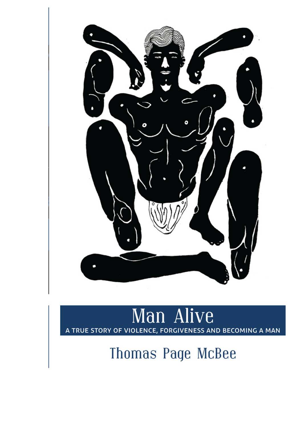 Man Alive A True Story of Violence, Forgiveness and Becoming a Man - (PDF/EPUB Version)
