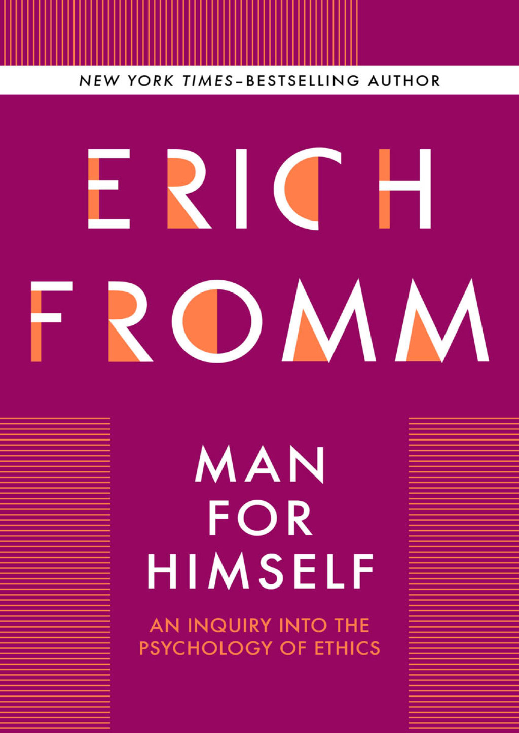 Man for Himself An Inquiry Into the Psychology of Ethics - (PDF/EPUB Version)