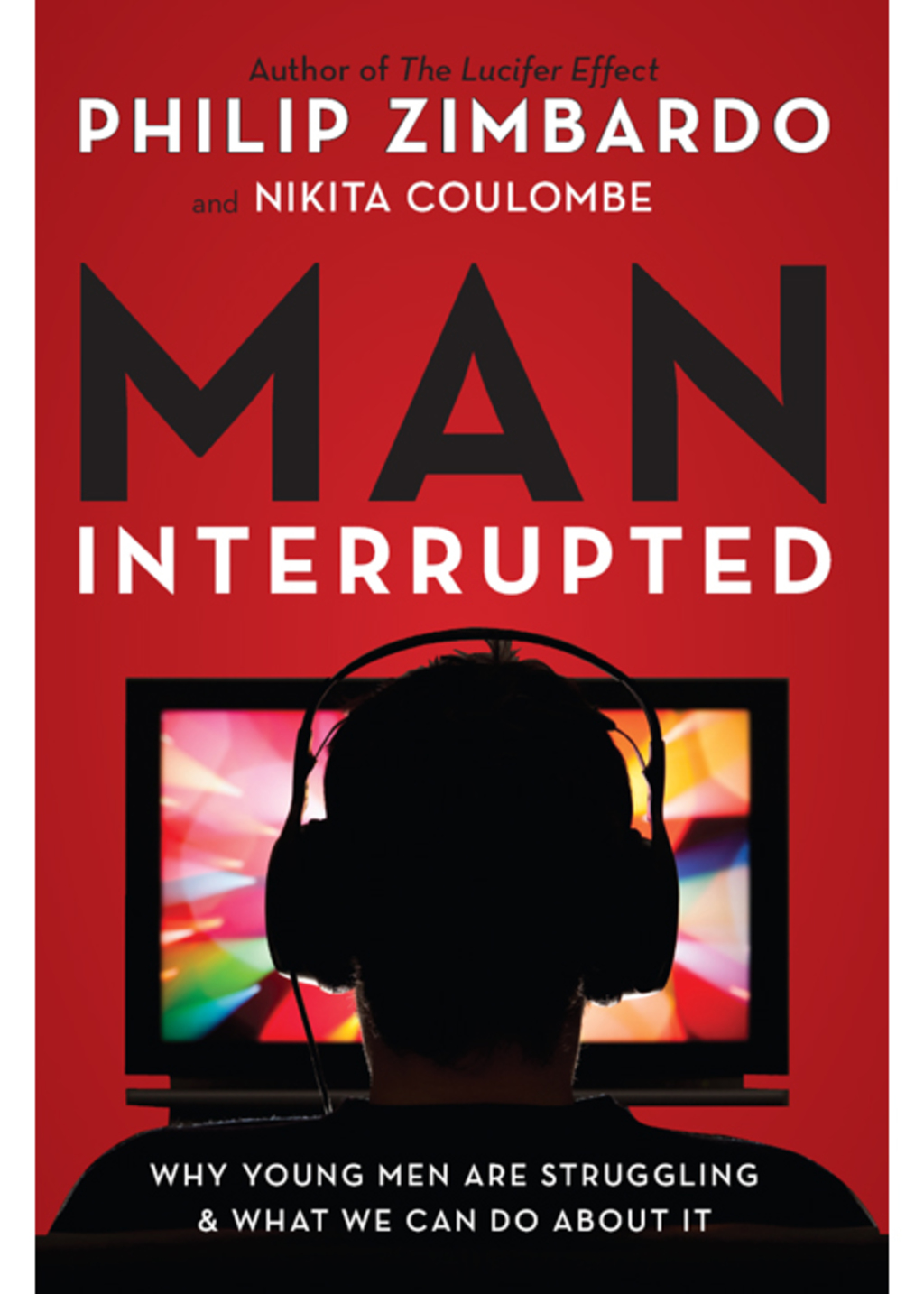 Man, Interrupted Why Young Men are Struggling & What We Can Do About It - (PDF/EPUB Version)