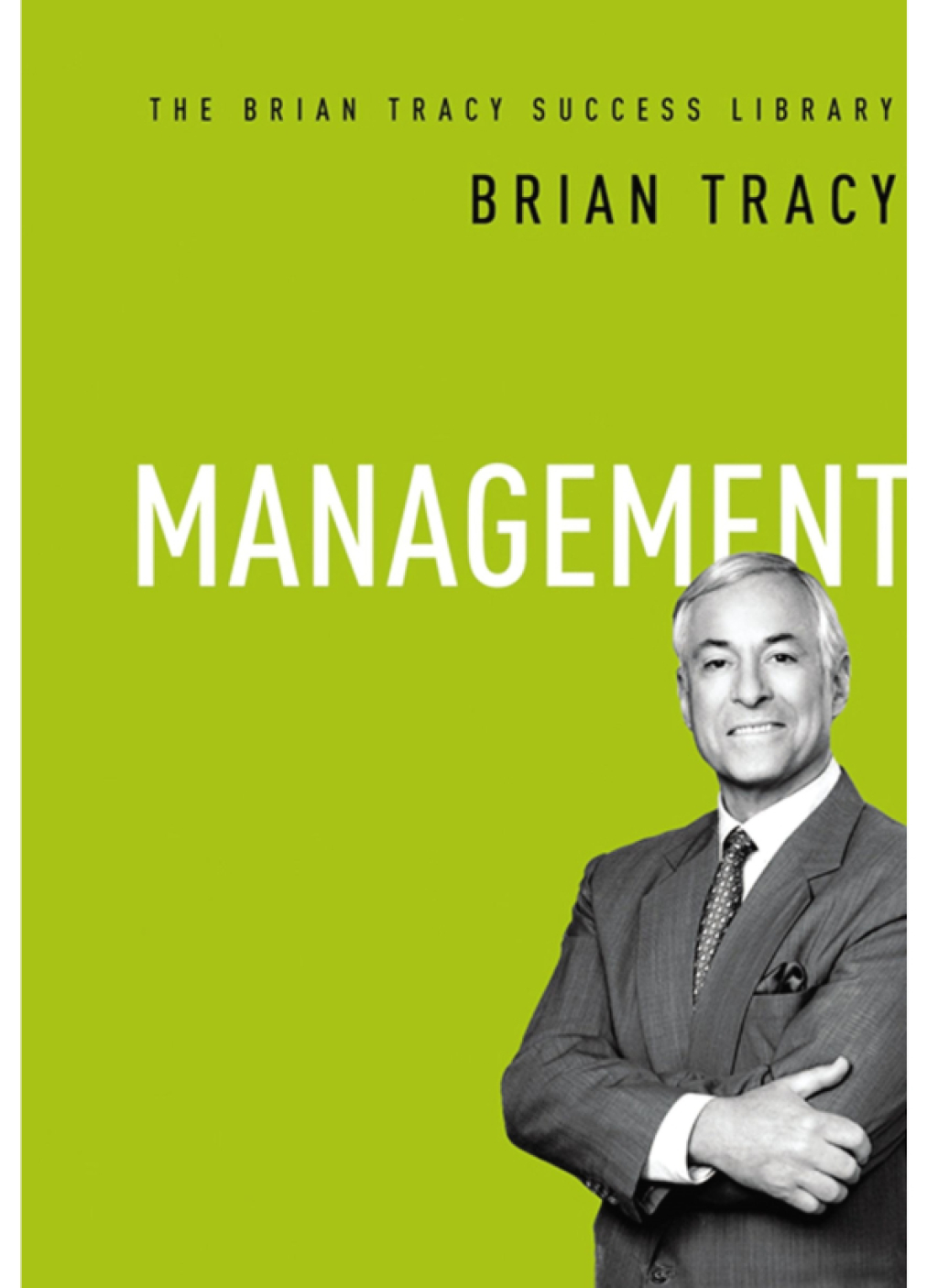 Management (The Brian Tracy Success Library) 1st Edition - (PDF/EPUB Version)